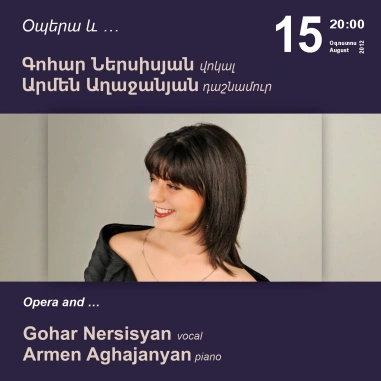 Cafesjian Classical Music Series: Opera and… Gohar Nersisyan, vocal, Armen Aghajanyan, piano