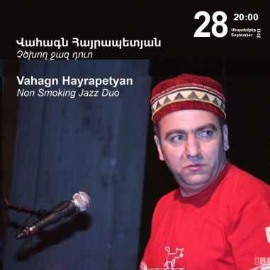 Music Cascade: Vahagn Hayrapetyan Non Smoking Jazz Duo