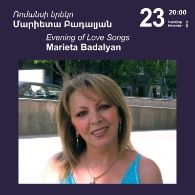 Music Cascade: Evening of Love Songs. Marieta Badalyan