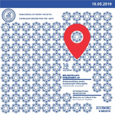 International Museum Day 2019 at the Cafesjian Center for the Arts