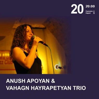 Anush Apoyan and Vahagn Hayrapetyan Trio