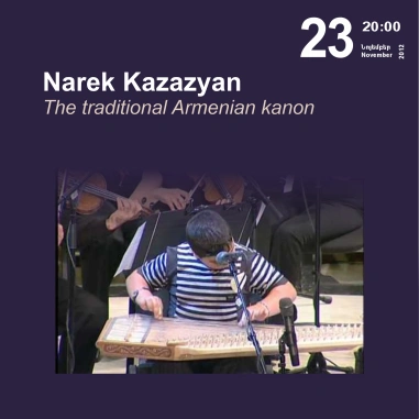 Narek Kazazyan: The traditional Armenian kanon