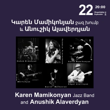 Music Cascade: Karen Mamikonyan Jazz Band and Anushik Alaverdyan